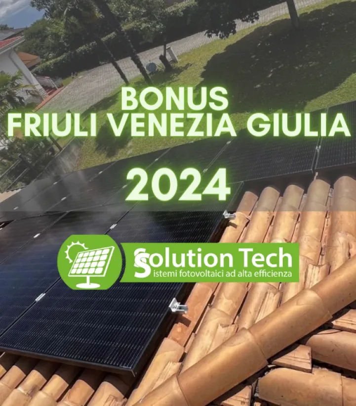 Bonus Fotovoltaico in Friuli Venezia Giulia anche nel 2024